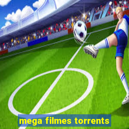 mega filmes torrents